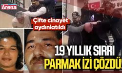 19 yıllık sırrı parmak izi çözdü! Çifte cinayet aydınlatıldı