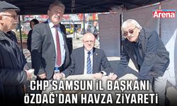 CHP Samsun İl Başkanı Özdağ’dan Havza ziyareti