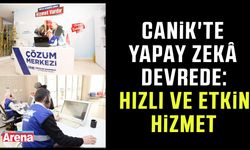 Canik’te yapay zekâ dönemi: 7/24 hizmet