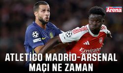 Atletico Madrid - Arsenal maçı ne zaman?