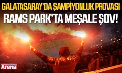 Galatasaray’da şampiyonluk provası: RAMS Park’ta meşale şov!