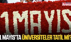 1 Mayıs’ta üniversiteler tatil mi?