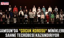 Samsun'da "Çocuk Korosu" miniklere tecrübe kazandırıyor