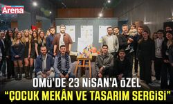 OMÜ’de 23 Nisan’a özel “Çocuk Mekân ve Tasarım Sergisi”