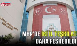 MHP'de iki il teşkilatı daha feshedildi!