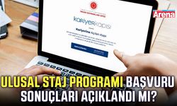 Ulusal Staj Programı başvuru sonuçları açıklandı mı?