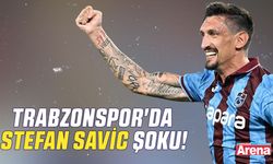 Trabzonspor'da Stefan Savic şoku!