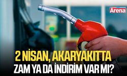 2 Nisan, akaryakıtta zam ya da indirim var mı?