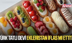 Türk tatlı devi Ekleristan iflas mı etti?