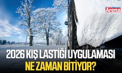 2026 kış lastiği uygulaması ne zaman bitiyor?