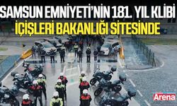 Samsun Emniyeti’nin 181. Yıl Klibi İçişleri Bakanlığı sitesinde