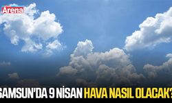 Samsun'da 9 Nisan hava nasıl olacak?