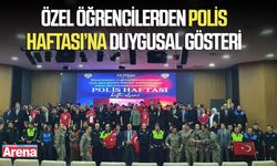 Özel öğrencilerden Polis Haftası’na duygusal gösteri
