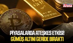 Piyasalarda ateşkes etkisi! Gümüş altını geride bıraktı
