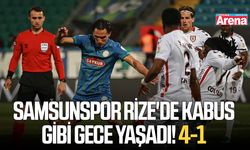 Samsunspor Rize'de kabus gibi gece yaşadı! 4-1