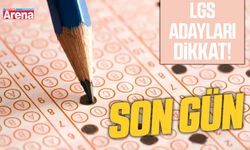 LGS adayları dikkat! Son gün