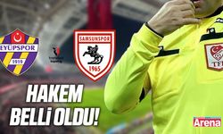 Eyüpspor - Samsunspor maçını o hakem yönetecek!