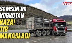 Samsun'da korkutan kaza! Tır makasladı