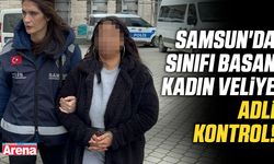 Samsun'da sınıfı basan kadın veliye adli kontrol!