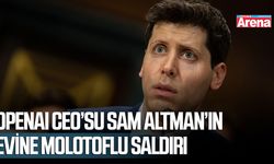 OpenAI CEO’su Sam Altman’ın evine molotoflu saldırı