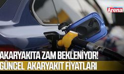 Akaryakıta zam bekleniyor! Güncel  akaryakıt fiyatları