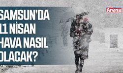 Samsun’da 11 Nisan hava nasıl olacak?