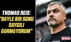 Reis: ”Böyle bir sonu saygılı görmüyorum”
