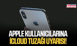 Apple kullanıcılarına iCloud tuzağı uyarısı!