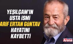 Yeşilçam’ın usta ismi Arif Ertan Güntav hayatını kaybetti