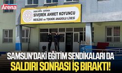 Samsun'daki eğitim sendikaları da saldırı sonrası iş bıraktı!