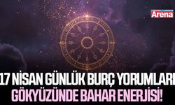 17 Nisan günlük burç yorumları: Gökyüzünde bahar enerjisi!