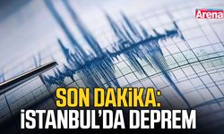 SON DAKİKA: İstanbul'da deprem!
