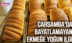Çarşamba'da bayatlamayan ekmeğe yoğun ilgi