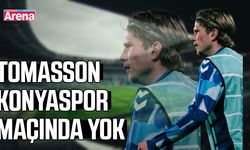 Tomasson Konyaspor maçında yok