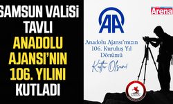 Samsun Valisi Tavlı Anadolu Ajansı’nın 106. yılını kutladı