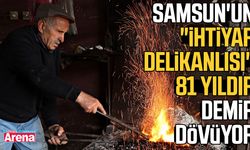 Samsun'un İhtiyar delikanlısı 81 yıldır demir dövüyor