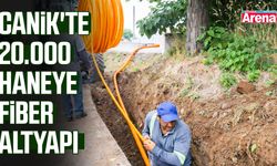 Canik'te 20.000 haneye fiber altyapı