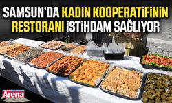 Samsun'da kadın kooperatifinin restoranı istihdam sağlıyor