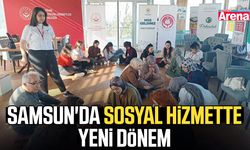 Samsun'da sosyal hizmette yeni dönem