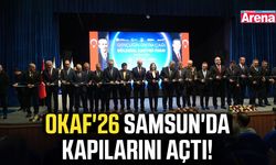 OKAF'26 Samsun'da kapılarını açtı!