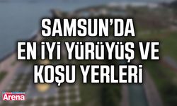 Samsun’da en iyi yürüyüş ve koşu yerleri