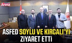 ASFED Soylu ve Kırcalı’yı ziyaret etti