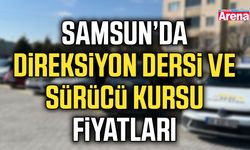 Samsun’da direksiyon dersi ve sürücü kursu fiyatları
