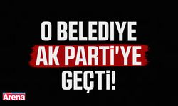 O belediye AK Parti'ye geçti!