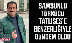 Samsunlu türkücü Tatlıses’e benzerliğiyle gündem oldu