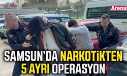Samsun’da narkotikten 5 ayrı operasyon