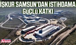 İŞKUR Samsun’dan istihdama güçlü katkı