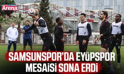 Samsunspor’da Eyüpspor mesaisi sona erdi
