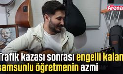 Samsunlu öğretmen Emre Bilkay’ın azmi
