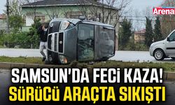 Samsun'da feci kaza! Sürücü araçta sıkıştı